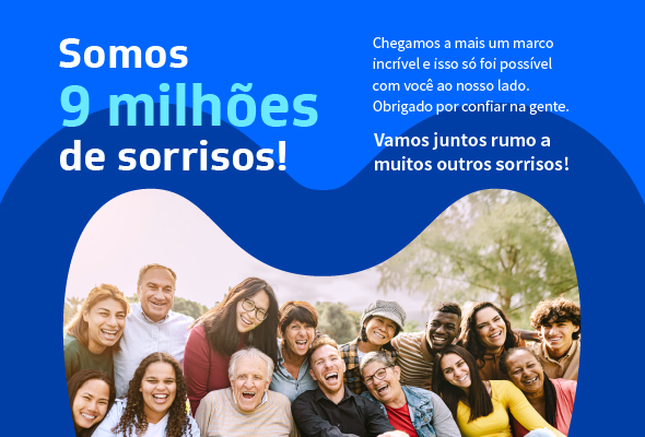 Somos 9 milhões de sorrisos