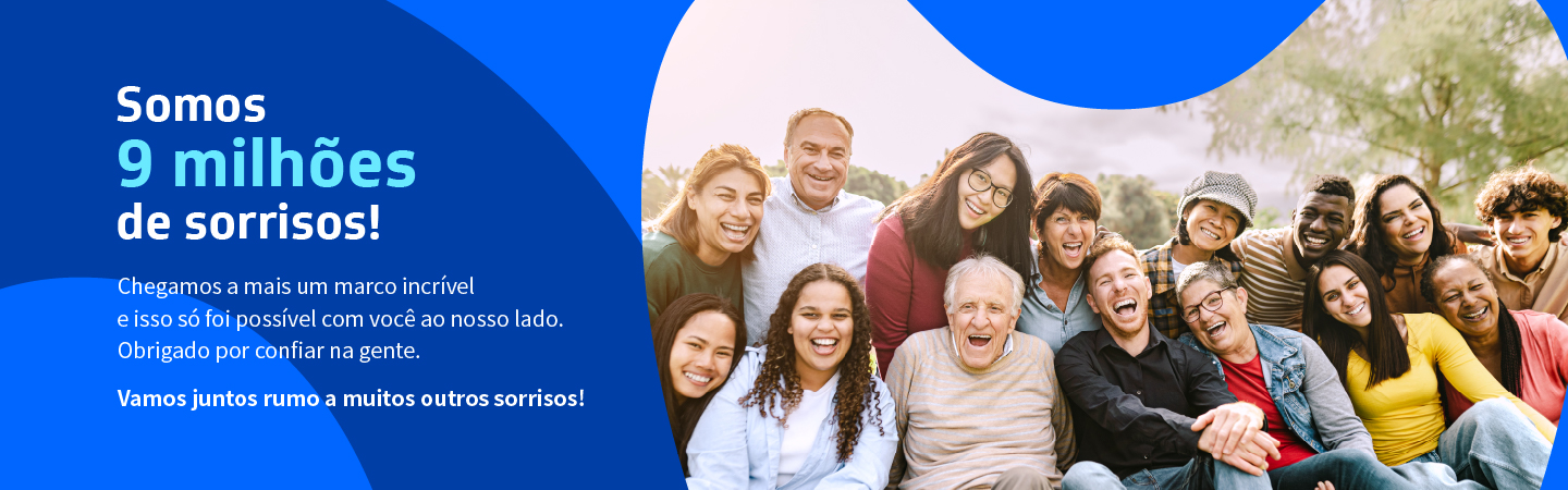 Somos 9 milhões de sorrisos